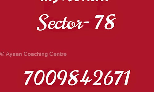 Ayaan Coaching Centre - School Tuitions in Sector 78, Mohali