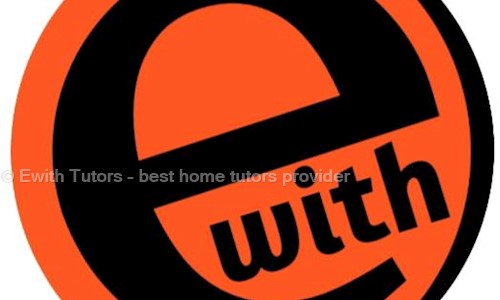 Ewith Tutors - Best Home Tutors and Private Tuition in Jabalpur - School Tuitions in Polipather, Jabalpur
