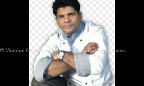 Mumbai Chef Prabhakar Doorstep Baking Classes - Job Training in Kharghar, Mumbai