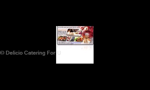 Delicio Catering For U - Catering Services in Domlur, Bangalore