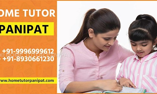 HOME TUTOR PANIPAT - School Tuitions in Model Town, Panipat
