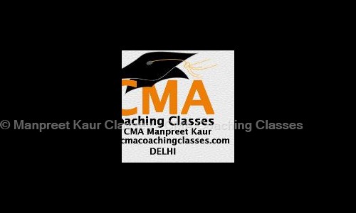 Manpreet Kaur Classes - CMA Coaching Classes - Finance & Accounting tuitions in Rohini, Delhi