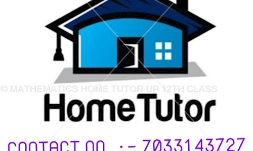 MATHEMATICS HOME TUTOR UP 12TH CLASS - School Tuitions in Jamia Nagar, Delhi