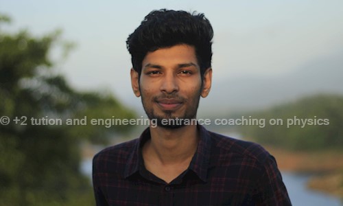 +1/+2 tution and engineering entrance coaching on physics - School Tuitions in Ramavarmapuram, Thrissur
