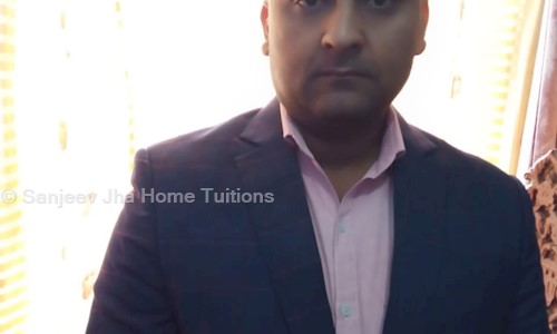 Sanjeev Jha Home Tuitions - School Tuitions in Sector 26, Noida