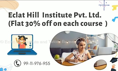Eclat Hill Educational Services Pvt. Ltd. - School Tuitions in Shakarpur Khas, Delhi