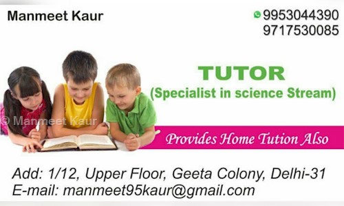Manmeet Kaur - School Tuitions in Geeta Colony, Delhi