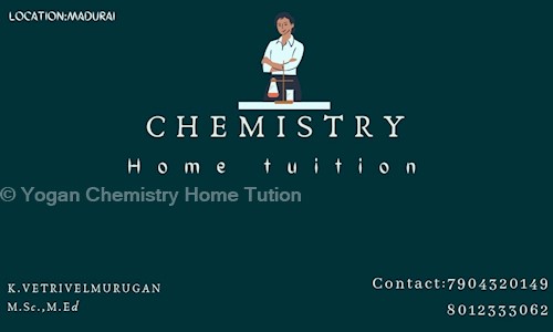 Yogan Chemistry Home Tution - School Tuitions in Krishnapuram Colony, Madurai