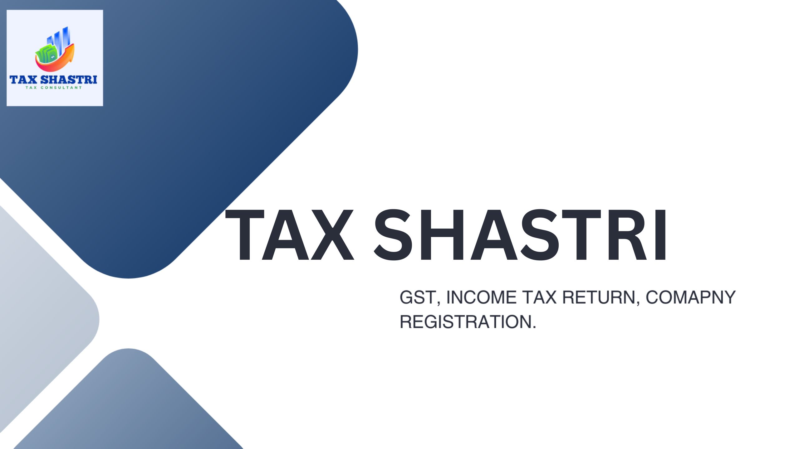 Tax Shastri Uttam Nagar Delhi